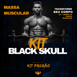 KIT Padrão - Ganho de Massa Muscular (Black Skull)